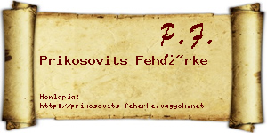Prikosovits Fehérke névjegykártya